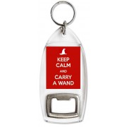 Keep Calm and Carry a Wand - Bottle Opener Keyring