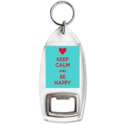 Keep Calm and Be Happy - Bottle Opener Keyring