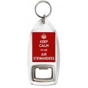 Keep Calm I'm an Air Stewardess - Bottle Opener Keyring