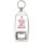I'm Busy You're Ugly Have a Nice Day - Bottle Opener Keyring