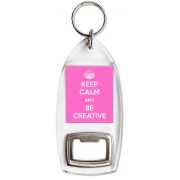 Keep Calm and Be Creative - Bottle Opener Keyring
