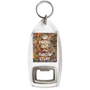 Freak Out and Throw Stuff - Bottle Opener Keyring