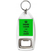 Imbibe Cider and Fall Over - Bottle Opener Keyring