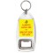 Always Look on the Bright Side of Life - Bottle Opener Keyring