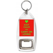 Keep Calm and Carry On Loving - Bottle Opener Keyring