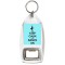Keep Calm and Dance On - Bottle Opener Keyring
