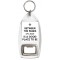 Between the Pages of a Book is a Good Place to Be - Bottle Opener Keyring