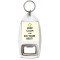 Keep Calm and Do Your Best! - Bottle Opener Keyring