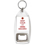 Keep Calm and Drink Bacardi - Bottle Opener Keyring