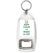 Keep Calm and Make a List - Bottle Opener Keyring