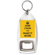 Keep Calm and Make it Work - Bottle Opener Keyring