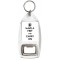 Have a Pint and Carry On - Bottle Opener Keyring