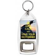 Keep Calm and Love Your Motorbike - Bottle Opener Keyring