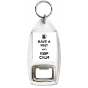 Have a Pint and Keep Calm - Bottle Opener Keyring