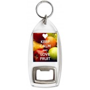 Keep Calm and Love Fruit - Bottle Opener Keyring