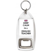 Keep Calm I'm a English Teacher - Bottle Opener Keyring