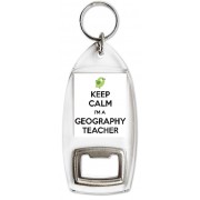 Keep Calm I'm a Geography Teacher - Bottle Opener Keyring