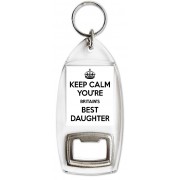 Keep Calm You're Britain's Best Daughter - Bottle Opener Keyring