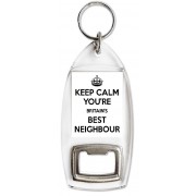 Keep Calm You're Britain's Best Neighbour - Bottle Opener Keyring