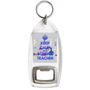 Keep Calm I'm a Science Teacher - Bottle Opener Keyring