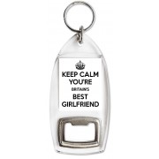 Keep Calm You're Britain's Best Girlfriend - Bottle Opener Keyring
