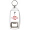 I Drink Therefore I Am - Bottle Opener Keyring