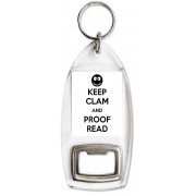 Keep Clam and Proof Read - Bottle Opener Keyring