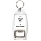Trust me I'm a Prisoner - Bottle Opener Keyring