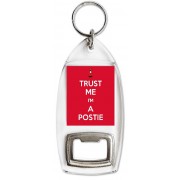 Trust me I'm a Postie - Bottle Opener Keyring