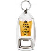 Have a Pint and Carry On - Bottle Opener Keyring