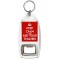Keep Calm and Ask your Teacher - Bottle Opener Keyring