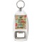 Keep Calm and Stay Classy - Bottle Opener Keyring
