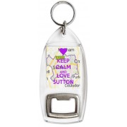Keep Calm and Love Sutton - Bottle Opener Keyring
