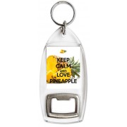 Keep Calm and Love Pineapple - Bottle Opener Keyring