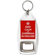 Keep Calm I'm Superman in Disguise - Bottle Opener Keyring