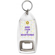 Keep Calm I'm a Receptionist - Bottle Opener Keyring