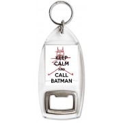 Keep Calm and Call Batman - Bottle Opener Keyring