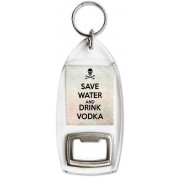 Save Water and Drink Vodka - Bottle Opener Keyring