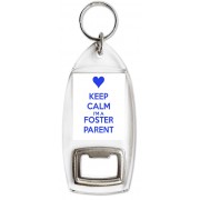Keep Calm I'm a Foster Parent - Bottle Opener Keyring