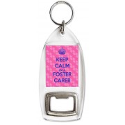 Keep Calm I'm a Foster Carer - Bottle Opener Keyring