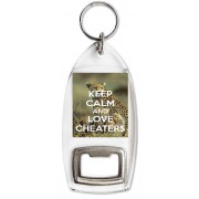 Keep Calm and Love Cheaters - Bottle Opener Keyring
