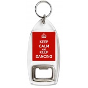 Keep Calm and Keep Dancing - Bottle Opener Keyring