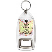Keep Calm and Love Redbridge - Bottle Opener Keyring