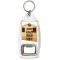Keep Calm and Love Your Shed - Bottle Opener Keyring