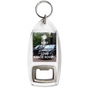 Keep Calm and Love Range Rovers - Bottle Opener Keyring