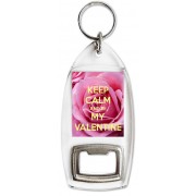 Keep Calm and Be my Valentine - Bottle Opener Keyring