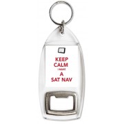Keep Calm I Have a Sat Nav - Bottle Opener Keyring