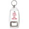 Keep Calm I'm a Mig Welder - Bottle Opener Keyring