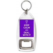 Keep Calm and Deal with It - Bottle Opener Keyring