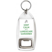 Keep Calm I'm a Landscape Gardener - Bottle Opener Keyring